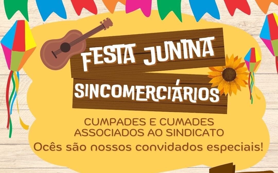 Festa Junina anima os comerciários no Sincomerciários de Votuporanga