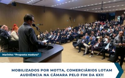 Mobilizados por Motta, Comerciários lotam audiência na câmara pelo fim da 6×1
