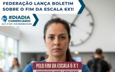 Federação lança boletim sobre o fim da escala 6×1!
